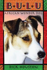Bulu: African Wonder Dog Book Jacket